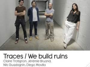 TRACES / WE BUILD RUINS